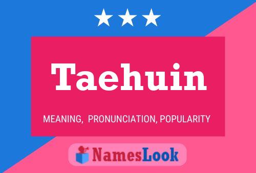 Poster del nome Taehuin