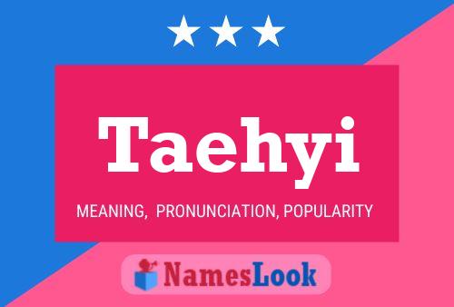 Poster del nome Taehyi