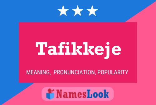 Poster del nome Tafikkeje