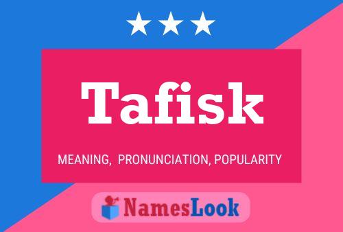 Poster del nome Tafisk