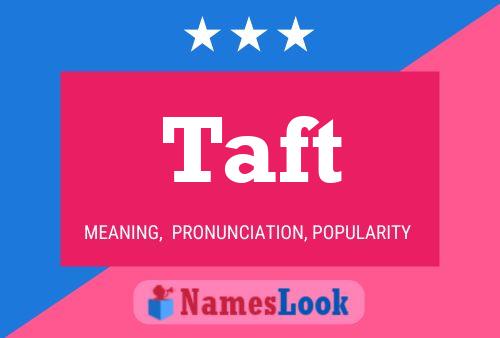 Poster del nome Taft