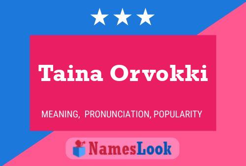 Poster del nome Taina Orvokki