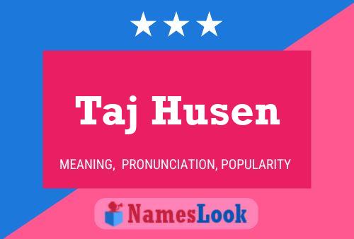 Poster del nome Taj Husen