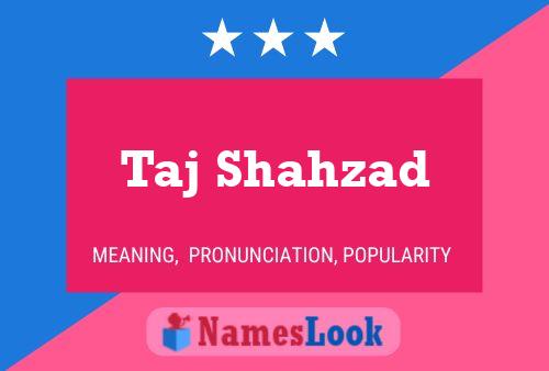 Poster del nome Taj Shahzad