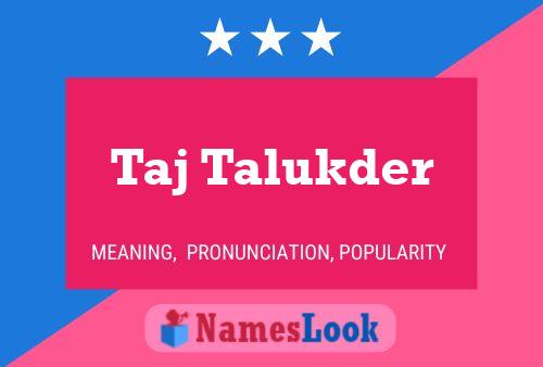 Poster del nome Taj Talukder