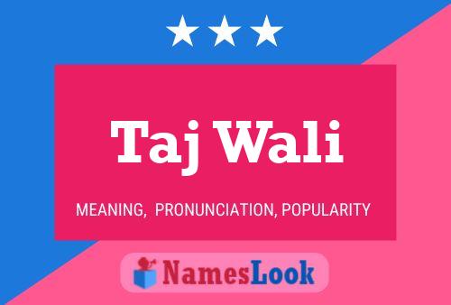 Poster del nome Taj Wali