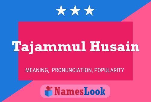 Poster del nome Tajammul Husain