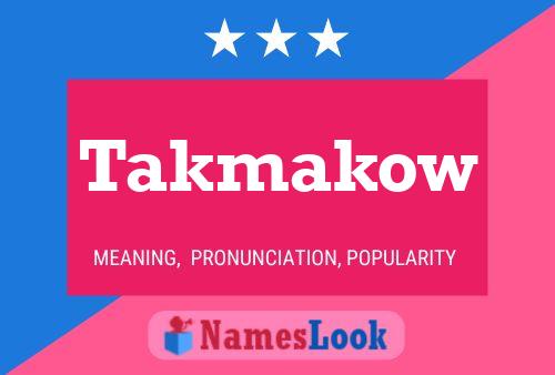 Poster del nome Takmakow