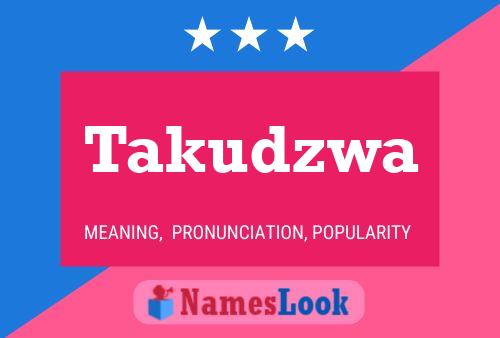 Poster del nome Takudzwa