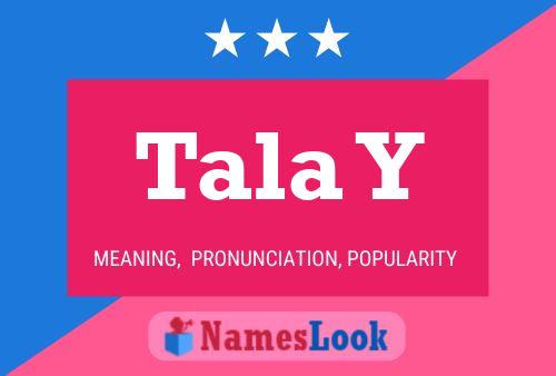 Poster del nome Tala Y