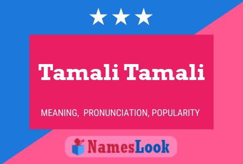 Poster del nome Tamali Tamali