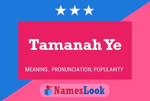 Poster del nome Tamanah Ye