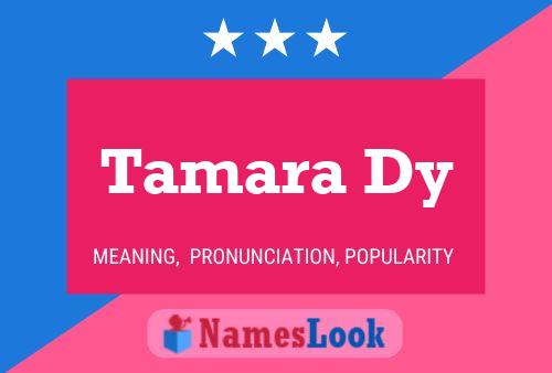 Poster del nome Tamara Dy