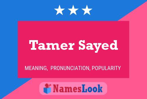 Poster del nome Tamer Sayed