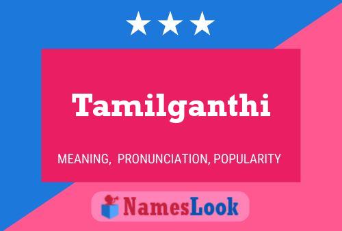 Poster del nome Tamilganthi