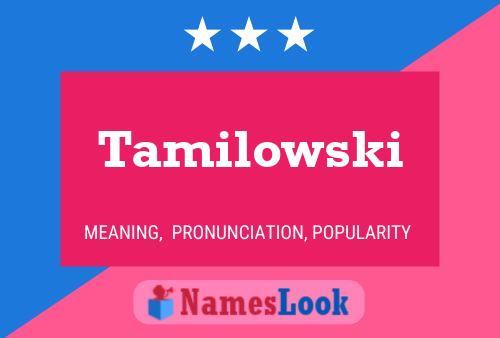 Poster del nome Tamilowski