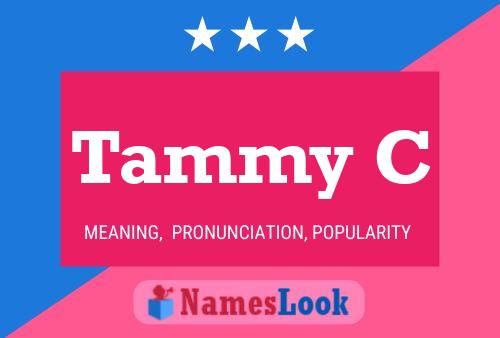 Poster del nome Tammy C