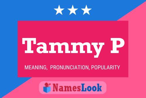 Poster del nome Tammy P