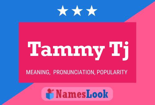 Poster del nome Tammy Tj