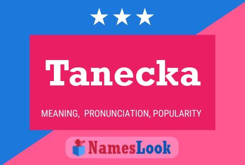 Poster del nome Tanecka