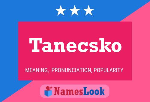 Poster del nome Tanecsko