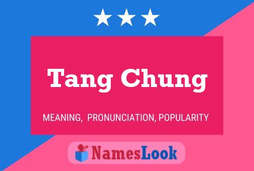 Poster del nome Tang Chung