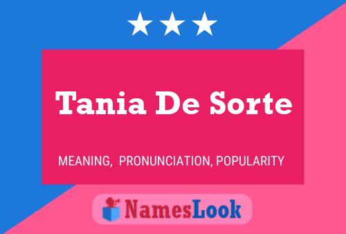 Poster del nome Tania De Sorte