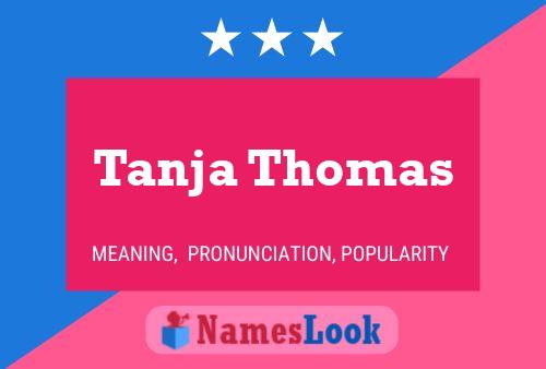 Poster del nome Tanja Thomas