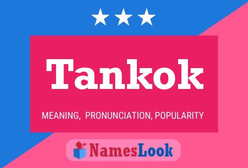 Poster del nome Tankok