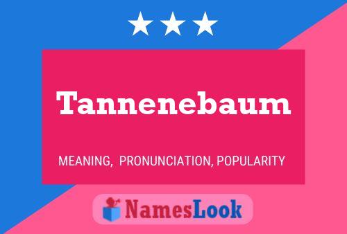 Poster del nome Tannenebaum