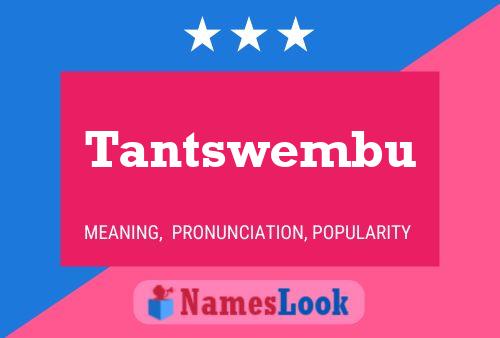 Poster del nome Tantswembu