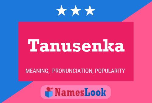 Poster del nome Tanusenka