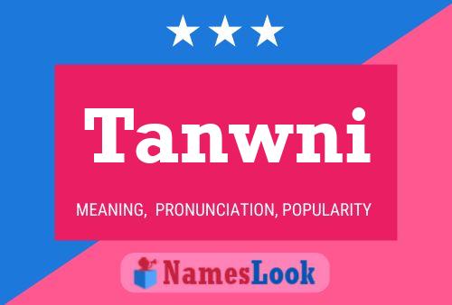 Poster del nome Tanwni