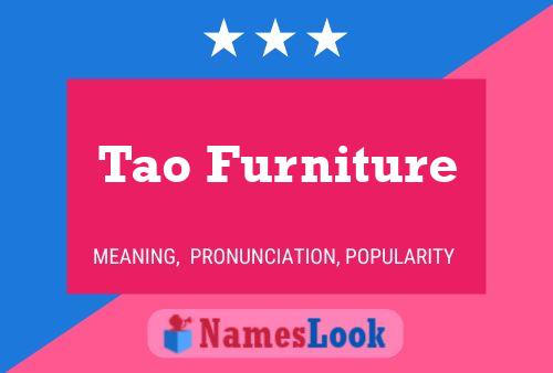 Poster del nome Tao Furniture