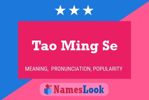 Poster del nome Tao Ming Se