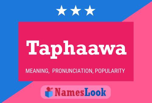 Poster del nome Taphaawa