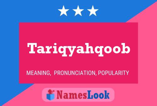 Poster del nome Tariqyahqoob