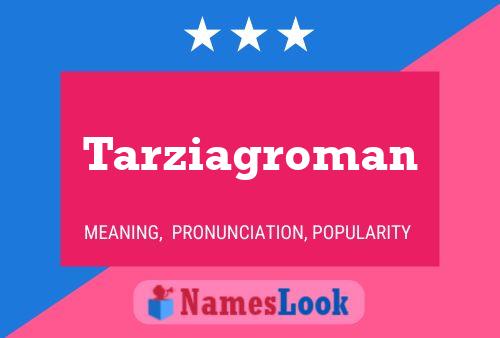 Poster del nome Tarziagroman