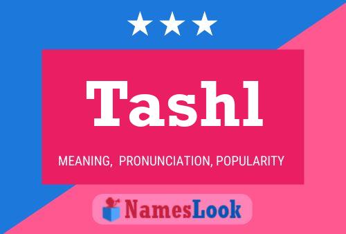 Poster del nome Tashl