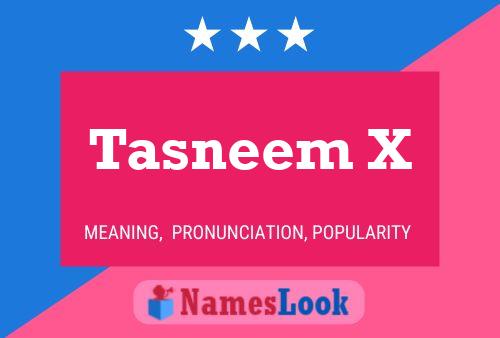 Poster del nome Tasneem X