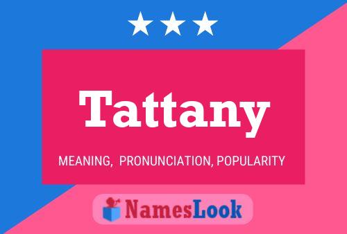 Poster del nome Tattany