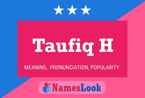 Poster del nome Taufiq H