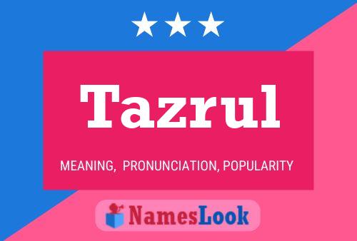 Poster del nome Tazrul