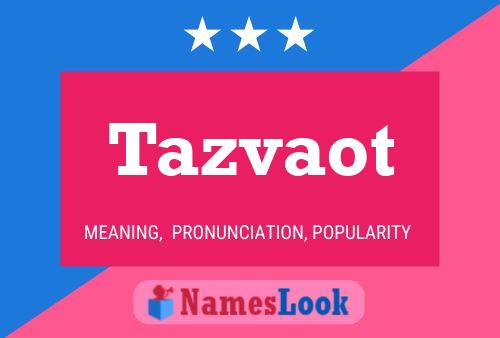 Poster del nome Tazvaot