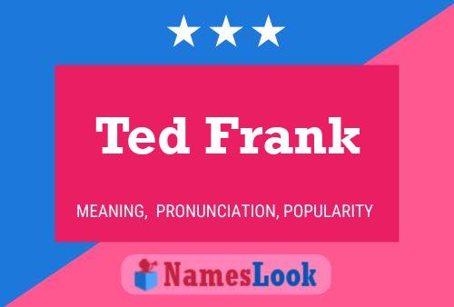 Poster del nome Ted Frank