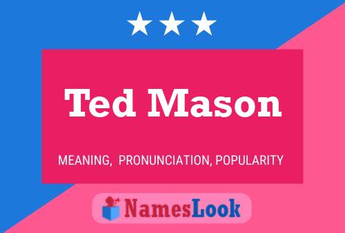 Poster del nome Ted Mason