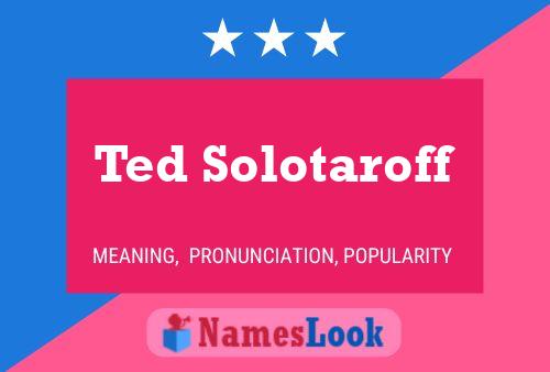 Poster del nome Ted Solotaroff