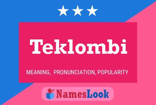 Poster del nome Teklombi