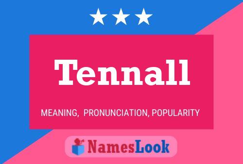 Poster del nome Tennall