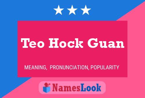 Poster del nome Teo Hock Guan